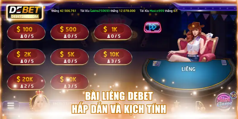 Bài liêng DEBET hấp dẫn và kịch tính