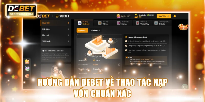 Hướng dẫn Debet về thao tác nạp vốn chuẩn xác
